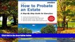 Big Deals  How to Probate an Estate: A Step-By-Step Guide for Executors  Full Ebooks Most Wanted