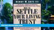 Big Deals  How To Settle Your Living Trust : How You Can Settle a Living Trust Swiftly, Easily,