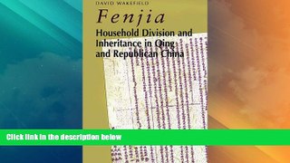 Big Deals  Fenjia: Household Division and Inheritance in Qing and Republican China  Full Read Most