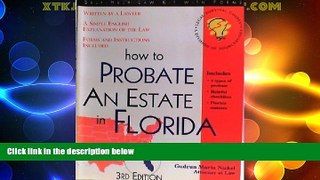 Big Deals  How to Probate an Estate in Florida: With Forms (Legal Survival Guides)  Full Read Best