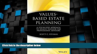 Big Deals  Values-Based Estate Planning: A Step-by-Step Approach to Wealth Transfer for
