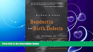 READ book  Bendectin and Birth Defects: The Challenges of Mass Toxic Substances Litigation READ