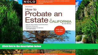Big Deals  How to Probate an Estate in California  Full Ebooks Best Seller