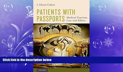 FREE PDF  Patients with Passports: Medical Tourism, Law, and Ethics  BOOK ONLINE