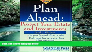 Books to Read  Plan Ahead: Protect Your Estate and Investments (Legal Series)  Best Seller Books