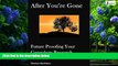Books to Read  After You re Gone: Future Proofing Your Genealogy Research  Full Ebooks Most Wanted