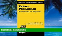 Big Deals  Estate Planning: A Road Map for Beginners (A Real Life Legal Guide)  Best Seller Books