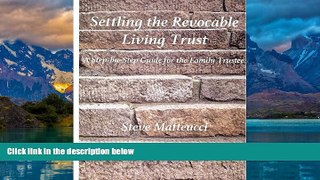 Books to Read  Settling the Revocable Living Trust: A Step-by-Step Guide for the Family Trustee