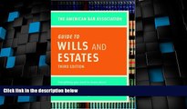 Big Deals  American Bar Association Guide to Wills and Estates, Third Edition: Everything You Need