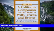 READ NOW  A California Companion for the Course in Wills, Trusts, and Estates: Selected Cases and