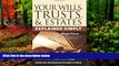 Deals in Books  The Complete Guide to Wills, Trusts,   Estates: What You Need to Know Explained