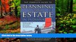 READ NOW  The Complete Guide to Planning Your Estate In Massachusetts: A Step-By-Step Plan to