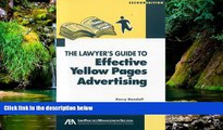Must Have  The Lawyer s Guide to Effective Yellow Pages Advertising  READ Ebook Full Ebook