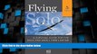 Big Deals  Flying Solo: A Survival Guide for Solos and Small Firm Lawyers  Full Read Most Wanted