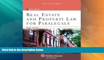 Big Deals  Real Estate   Property Law for Paralegals, Third Edition (Aspen College)  Full Read