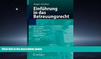 FREE DOWNLOAD  EinfÃ¼hrung in das Betreuungsrecht: Ein Leitfaden fÃ¼r Praktiker des