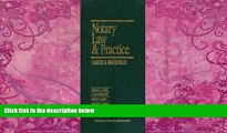 Big Deals  Notary Law   Practice: Cases   Materials  Full Ebooks Best Seller