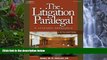 Deals in Books  The Litigation Paralegal: A Systems Approach, 5E (West Legal Studies (Hardcover))
