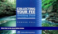 Big Deals  Collecting Your Fee: Getting Paid from Intake to Invoice  Best Seller Books Most Wanted