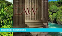 Must Have  Introduction to Law (West Legal Studies Series)  READ Ebook Full Ebook