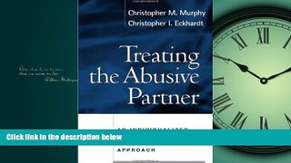 FREE PDF  Treating the Abusive Partner: An Individualized Cognitive-Behavioral Approach READ ONLINE