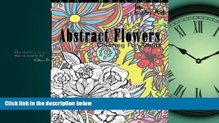 READ book  Abstract Flowers (Coloring For Adults) (Volume 1)  FREE BOOOK ONLINE