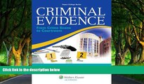 Deals in Books  Criminal Evidence: From Crime Scene To Courtroom (Aspen College)  Premium Ebooks