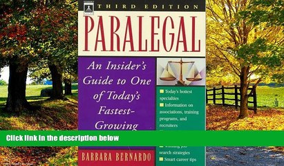 Big Deals  Paralegal: An Insider s Guide to One of Today s Fastest-Growing Careers  Full Ebooks