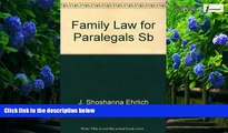 Big Deals  Family Law for Paralegals  Full Ebooks Most Wanted