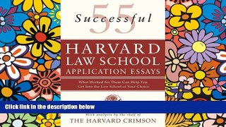 Full [PDF]  55 Successful Harvard Law School Application Essays: What Worked for Them Can Help You