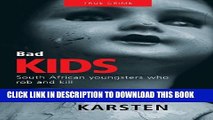 [PDF] Bad Kids: South African Youngsters who Rob and Kill Popular Online