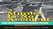 [PDF] Murder Is No Accident: Understanding and Preventing Youth Violence in America Full Colection