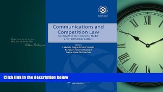 FREE PDF  Communications and Competition Law. Key Issues in the Telecoms, Media and Technology