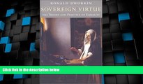 Big Deals  Sovereign Virtue: The Theory and Practice of Equality  Full Read Most Wanted