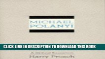 [Read PDF] Michael Polanyi: A Critical Exposition (Suny Series in Cultural Perspectives) Download