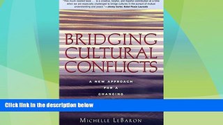 Big Deals  Bridging Cultural Conflicts: A New Approach for a Changing World  Best Seller Books