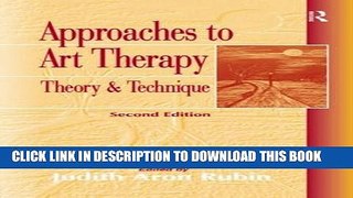 [EBOOK] DOWNLOAD Approaches to Art Therapy: Theory and Technique READ NOW