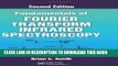 [DOWNLOAD] PDF Fundamentals of Fourier Transform Infrared Spectroscopy, Second Edition Collection