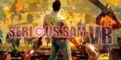 Serious Sam VR: The Last Hope, Tráiler Steam Early Access