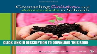 [BOOK] PDF Counseling Children and Adolescents in Schools New BEST SELLER