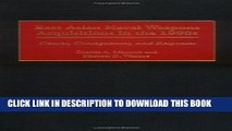 [DOWNLOAD] PDF East Asian Naval Weapons Acquisitions in the 1990s: Causes, Consequences, and