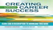 [BOOK] PDF Creating Career Success: A Flexible Plan for the World of Work (Explore Our New Career