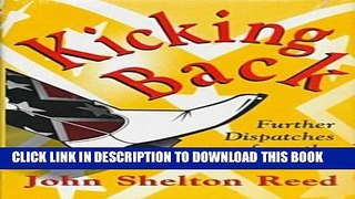 [PDF] Kicking Back: Further Dispatches from the South Popular Colection
