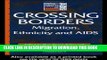 [PDF] Crossing Borders: Migration, Ethnicity and AIDS (Social Aspects of AIDS) Popular Colection