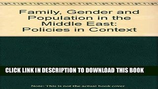 [PDF] Family, Gender, and Population in the Middle East: Policies in Context Full Colection