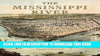 [BOOK] PDF The Mississippi River in Maps   Views: From Lake Itasca to The Gulf of Mexico
