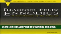 [Read PDF] Magnus Felix Ennodius: A Gentleman of the Church (Recentiores: Later Latin Texts and
