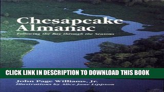 [DOWNLOAD] PDF Chesapeake Almanac: Following the Bay Through the Seasons Collection BEST SELLER