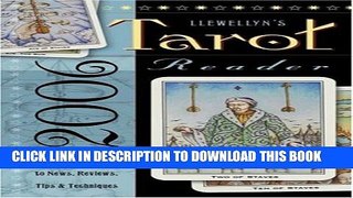 [BOOK] PDF Llewellyn s 2006 Tarot Reader: Your Annual Guide to News, Reviews, Tips   Techniques