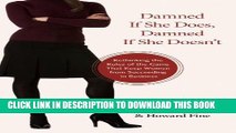 [DOWNLOAD] PDF Damned If She Does, Damned If She Doesn t: Rethinking the Rules of the Game That